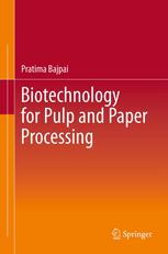 20.biotechnologyforpulpandpaperprocessing2012